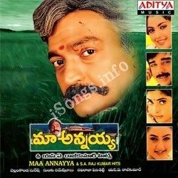 Maa Annayya songs Download Maa Annayya Songs free download