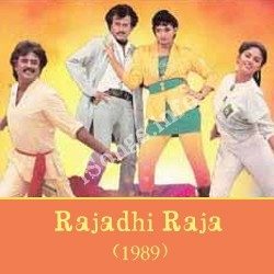 Rajadhi Raja songs Download Rajadhi Raja – (1989)