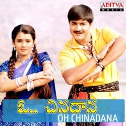 Oh Chinadana Songs free download