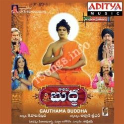 Gauthama Buddha songs Download Gauthama Buddha Songs Free Download