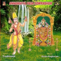 Annamayya Pada Sowrabham songs Download Annamayya Pada Sowrabham Songs Free Download