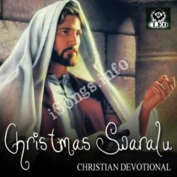 Christmas Swaralu | Christian Christmas Songs songs Download Christmas Swaralu Songs Free Download