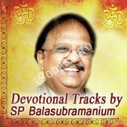Devotional Tracks By SP Balasubrahmanyam Songs Free Download