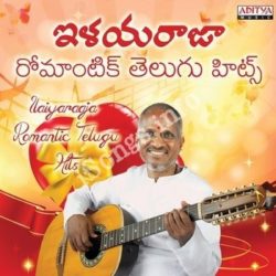 Ilaiyaraaja Romantic Telugu Hits Songs Free Download