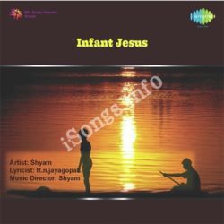 Infant Jesus songs Download Infant Jesus Songs Free Download