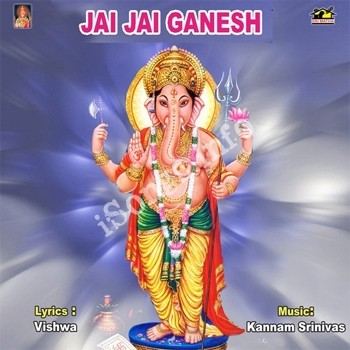 Jai Jai Ganesh Songs Download Naa Songs Jai Jai Ganesh Songs Download Naa Songs