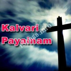 Kalvari Payainam songs Download Kalvari Payainam Songs Free Download