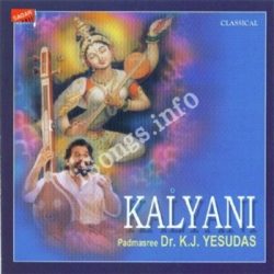Kalyani Dr K J Yesudas Songs Download Naa Songs Kalyani Dr K J Yesudas Songs Download Naa Songs