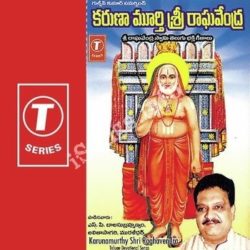 Karunamurthy Shri Raghavendra songs Download Karunamurthy Shri Raghavendra Songs Free Download