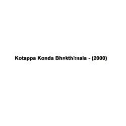 Kotappa Konda Bhakthimala songs Download Kotappa Konda Bhakthimala Songs Free Download