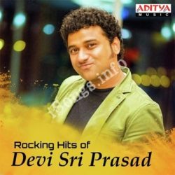 Rocking Hits Of Devi Sri Prasad songs Download Rocking Hits Of Devi Sri Prasad Songs Free Download