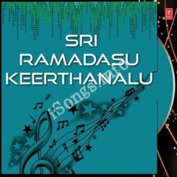 Sri Ramadasu Keerthanalu Songs Free Download