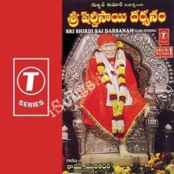 Sri Shirdi Sai Darsanam songs Download Sri Shirdi Sai Darsanam Songs Free Download
