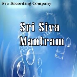 Sri Siva Mantram Songs Free Download