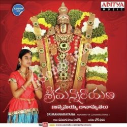 Srimannarayana Annamayya Ganamrutham songs Download Srimannarayana Annamayya Ganamrutham Songs Free Download