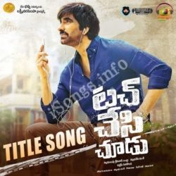 Touch Chesi Choodu songs Download Touch Chesi Choodu Songs Free Download - Naa Songs