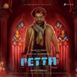 Petta (Telugu) songs Download Petta (Telugu) Songs Download - Naa Songs
