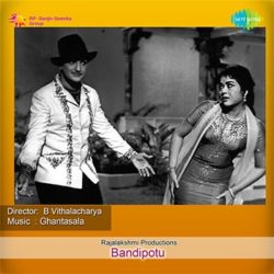 Bandipotu songs Download Bandipotu (1963) Songs Download - Naa Songs