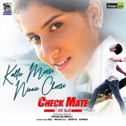 Kallu Moosi Ninnu Choosi song from Check Mate Songs Download - Naa Songs