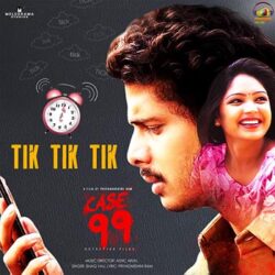 Tik Tik Tik song from Case 99 (2020) Telugu Songs Download - Naa Songs