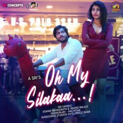 Movie songs of Oh My Silaka