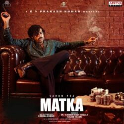 Matka songs Download Varun Tej Matka Telugu Movie songs download